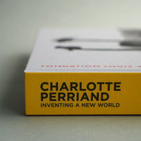 CHARLOTTE PERRIAND/Inventing a New World